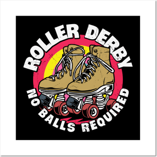 Funny Roller Derby No Balls Required Retro Roller Skater Gift Posters and Art